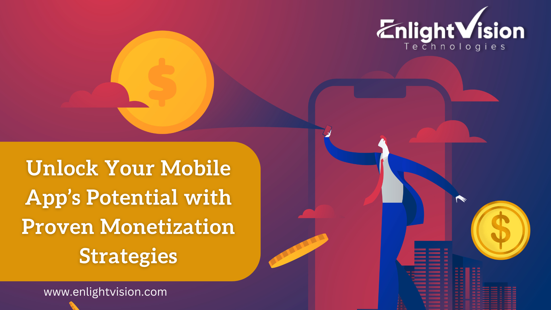 Mobile App Monetization Strategies by EnlightVision Technologies
